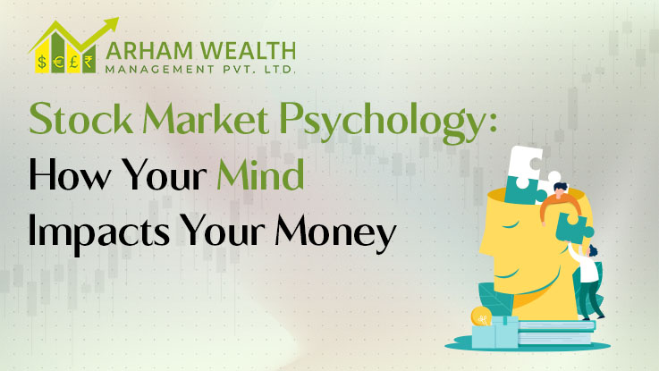 Stock Market Psychology: How Your Mind Impacts Your Money