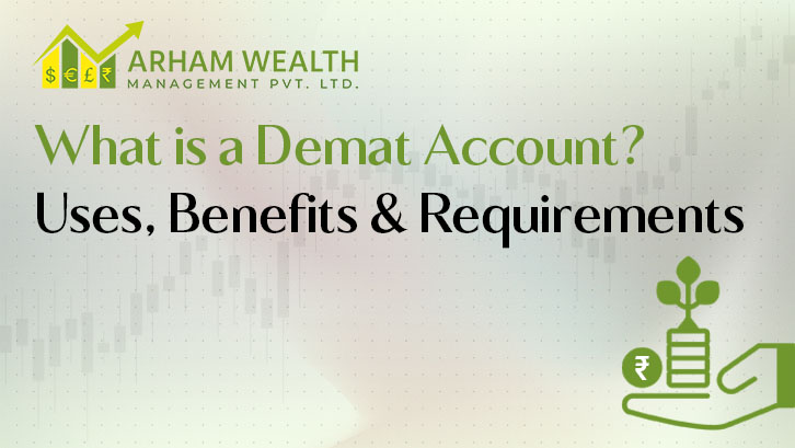 What is a Demat Account? Uses, Benefits & Requirements